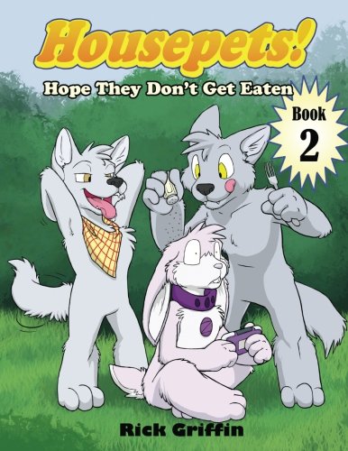 Housepets! Hope They Don't Get Eaten von CreateSpace Independent Publishing Platform